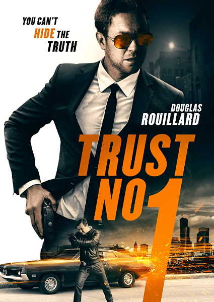 Не верь никому / Trust No 1 (2019)