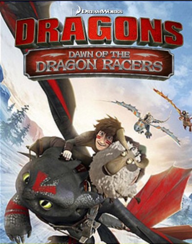 Драконы: Гонки бесстрашных. Начало / Dragons: Dawn of the Dragon Racers (2014) BDRip | D | Лицензия